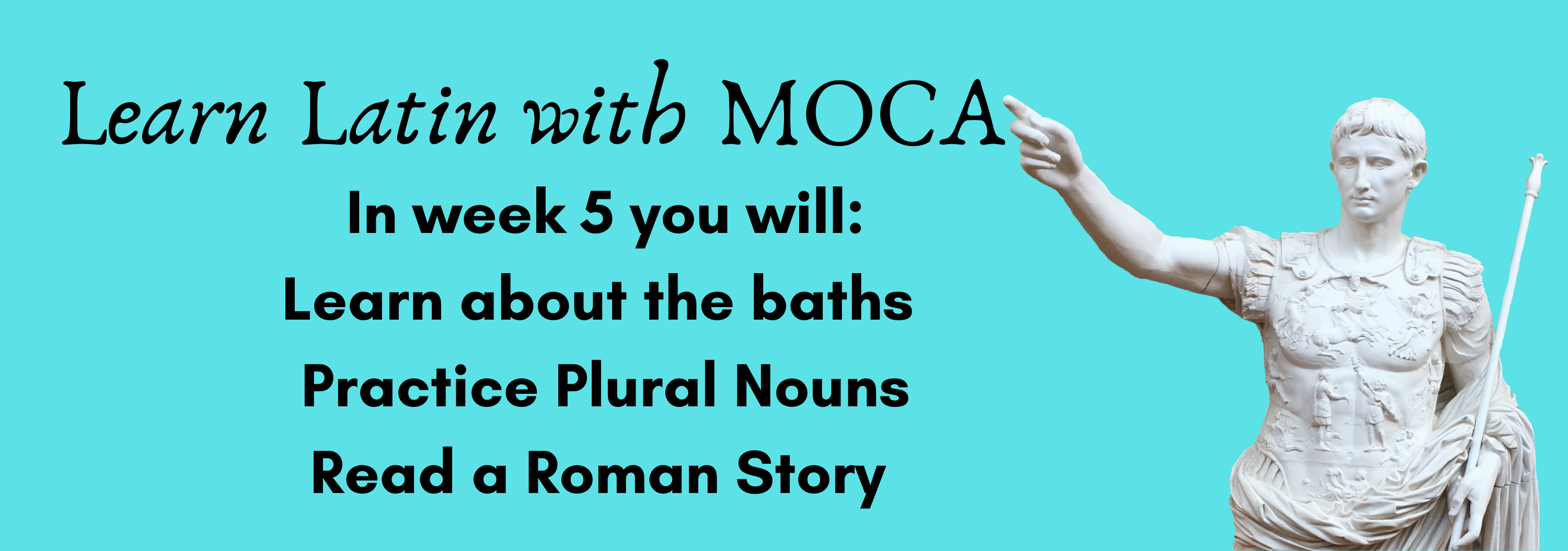  Week 5 Learn Latin with Moca