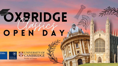 Oxbridge Classics Open Day Banner with images of Radcliffe Camera and Kings College Chapel
