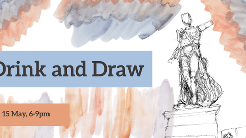 Drink and Draw, 15 May 6-9pm