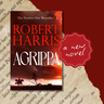 Image of Robert Harris' new novel Agrippa on a burgundy background and an extract of Horace