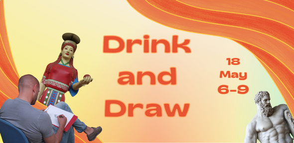 Drink and Draw. 18 May 6-9