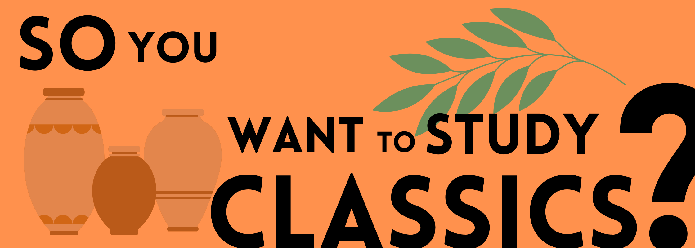 So you want to study Classics? Graphic 